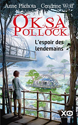 Oksa Pollock - L'espoir des lendemains (French Edition)