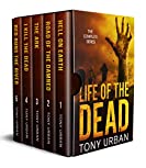 Life of the Dead - The Complete Collection: A Zombie Apocalypse Thriller