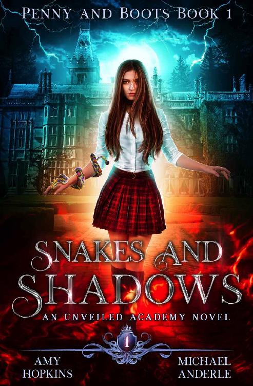 Snakes and Shadows: An Unveiled Academy Novel (Penny and Boots Book 1)