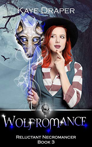Wolfromance: Reverse Harem Urban Fantasy (Reluctant Necromancer Book 3)