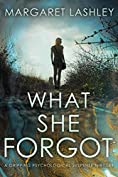 What She Forgot: A Psychological Suspense Thriller. (Mind's Eye Investigations Book 1)