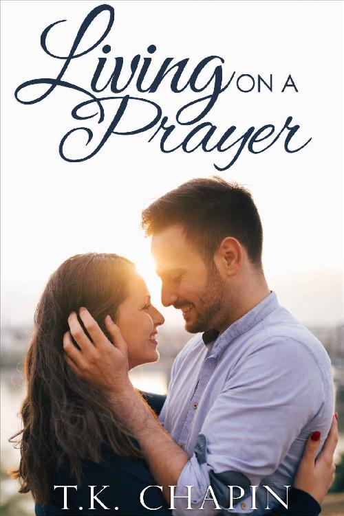 Living On A Prayer: An Inspirational Christian Romance