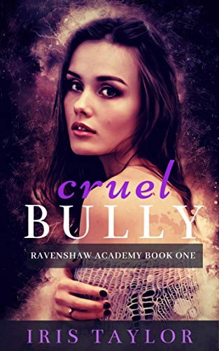 Cruel Bully (Ravenshaw Academy #1)