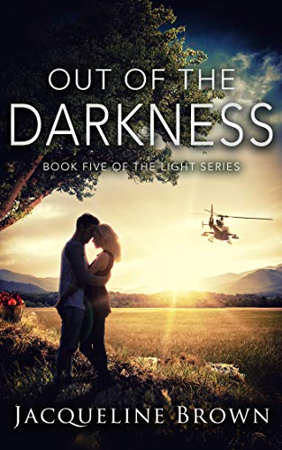 Out of the Darkness, Book 5 of The Light Series