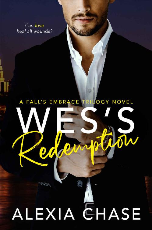 Wes&rsquo;s Redemption: A Fall&rsquo;s Embrace Trilogy Novel