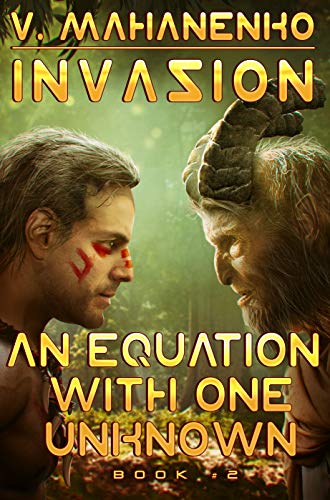 An Equation with One Unknown (Invasion Book #2): LitRPG Series