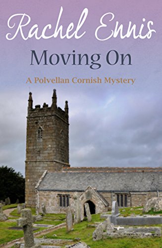 Moving On: The Polvellan Cornish Mysteries (A Polvellan Cornish Mystery)