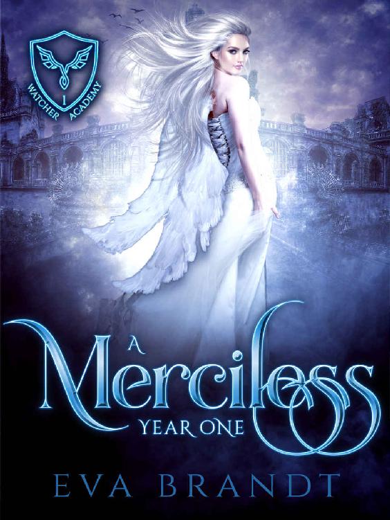 A Merciless Year One: A Reverse Harem Paranormal Romance (Watcher Academy Book 1)