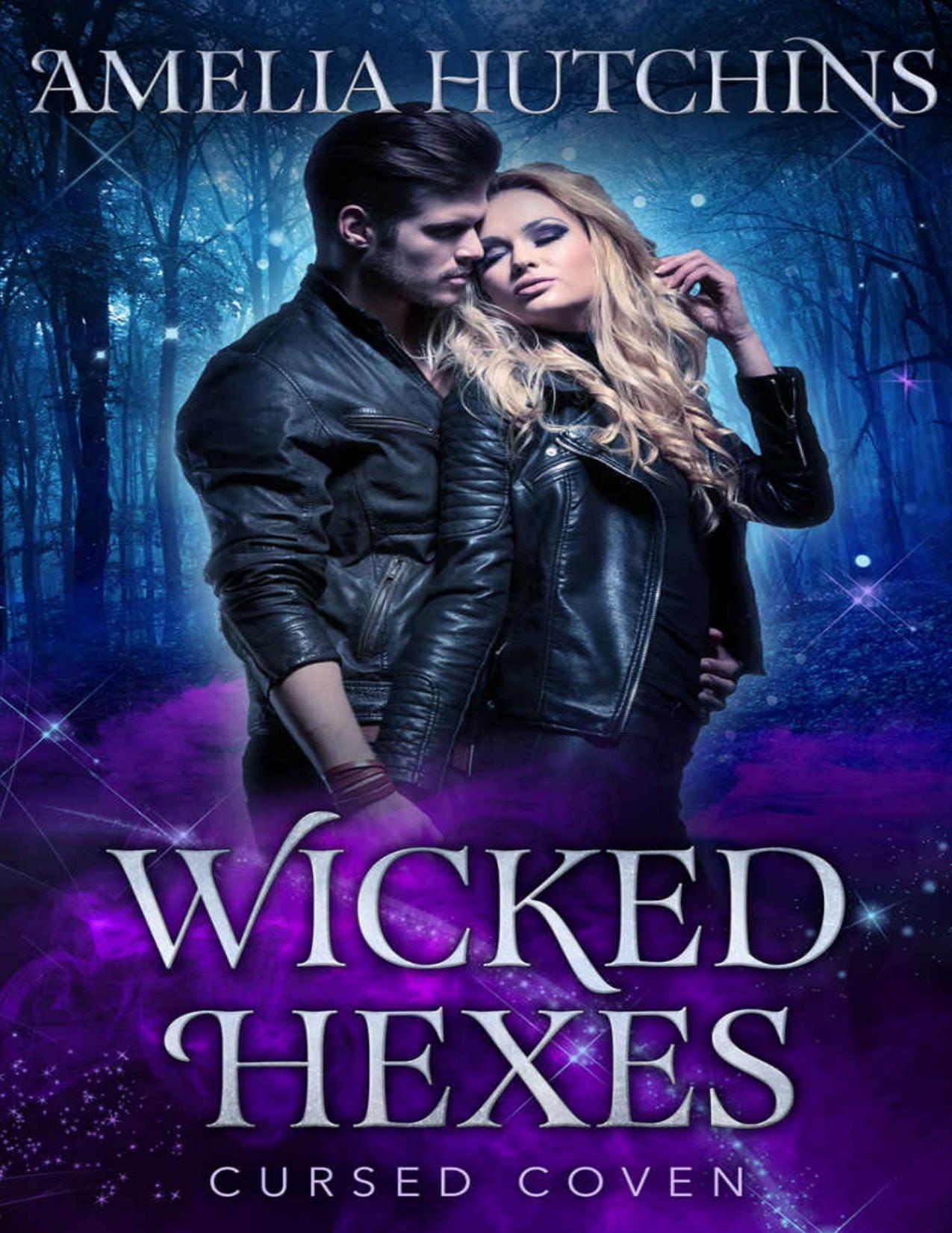 Wicked Hexes: Cursed Coven Book 12