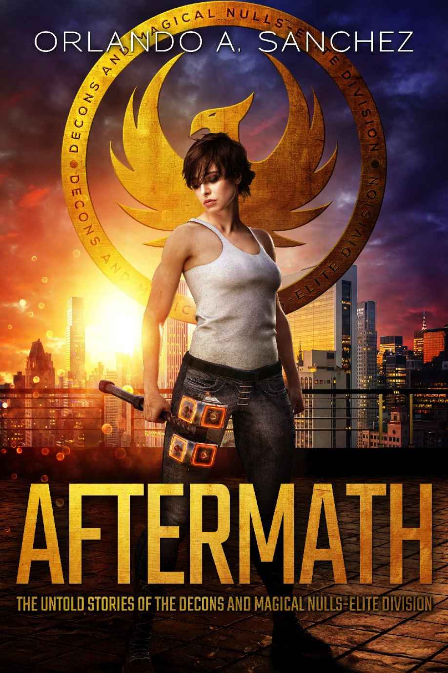 AFTERMATH-Decons and Magical Nulls-Elite Division Book 1: The Untold Stories of the DAMNED