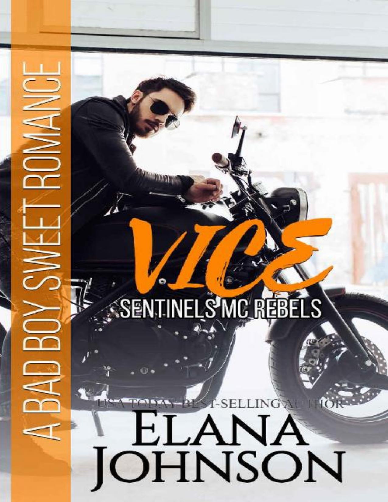 Vice: A Bad Boy Sweet Romance (Sentinels MC Rebels Book 2)