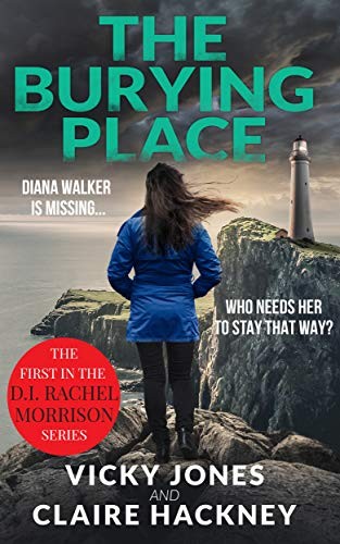 The Burying Place (The DI Rachel Morrison series Book 1)