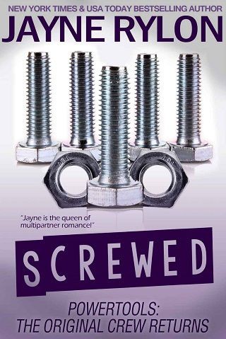 Screwed (Powertools: The Original Crew Returns Book 1)