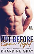 Not Before Game Night (Bad Boy Bachelors of Orange County Book 4)