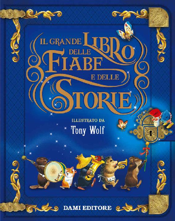 Il grande Libro delle Fiabe e delle Storie (Italian Edition)