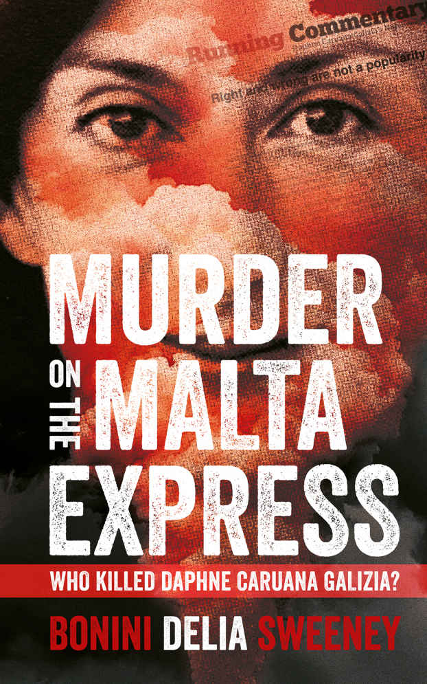 Murder on the Malta Express: Who killed Daphne Caruana Galizia?