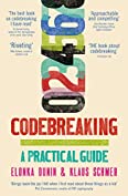 Codebreaking: A Practical Guide Kindle Edition