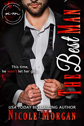 The Best Man: A Second Chance Romance