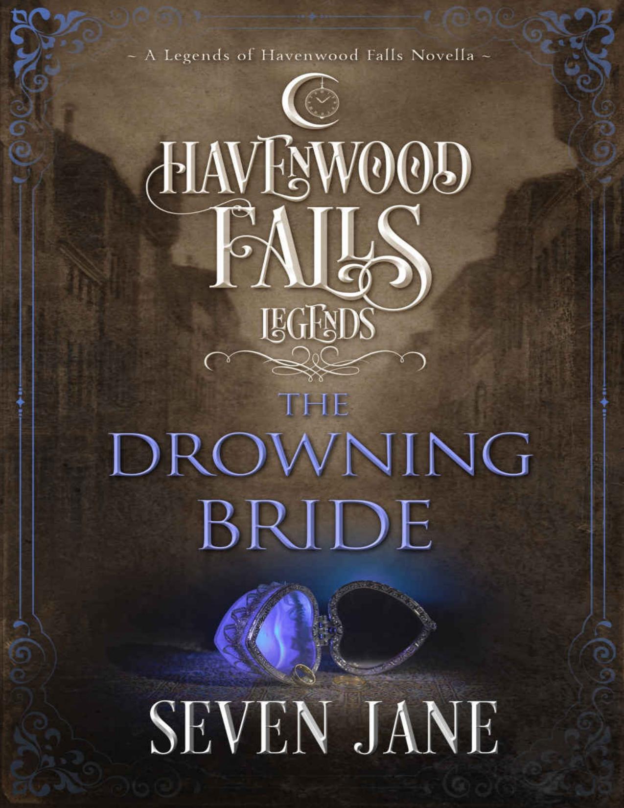 The Drowning Bride (Legends of Havenwood Falls Book 15)