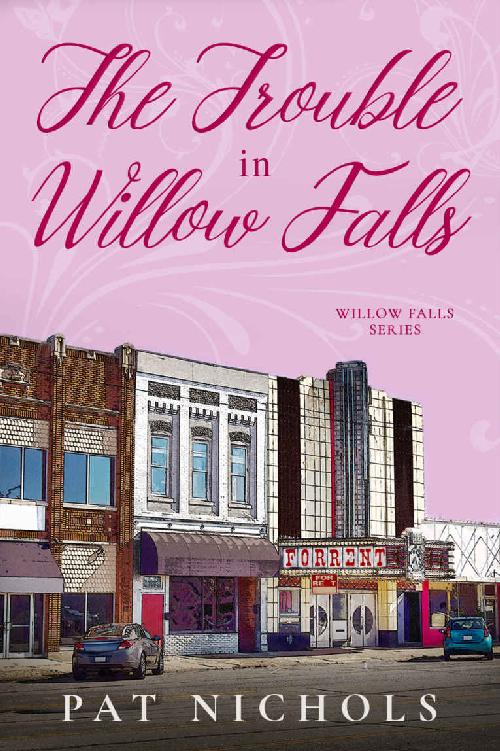 The Trouble In Willow Falls (Willow Falls #2)