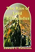 The Rise of Lord Belmundus (The Adventures of Lord Belmundus Book 1)