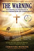 The Warning: Testimonies and Prophecies of the Illumination of Conscience