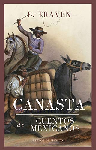 Canasta de cuentos mexicanos (Spanish Edition)