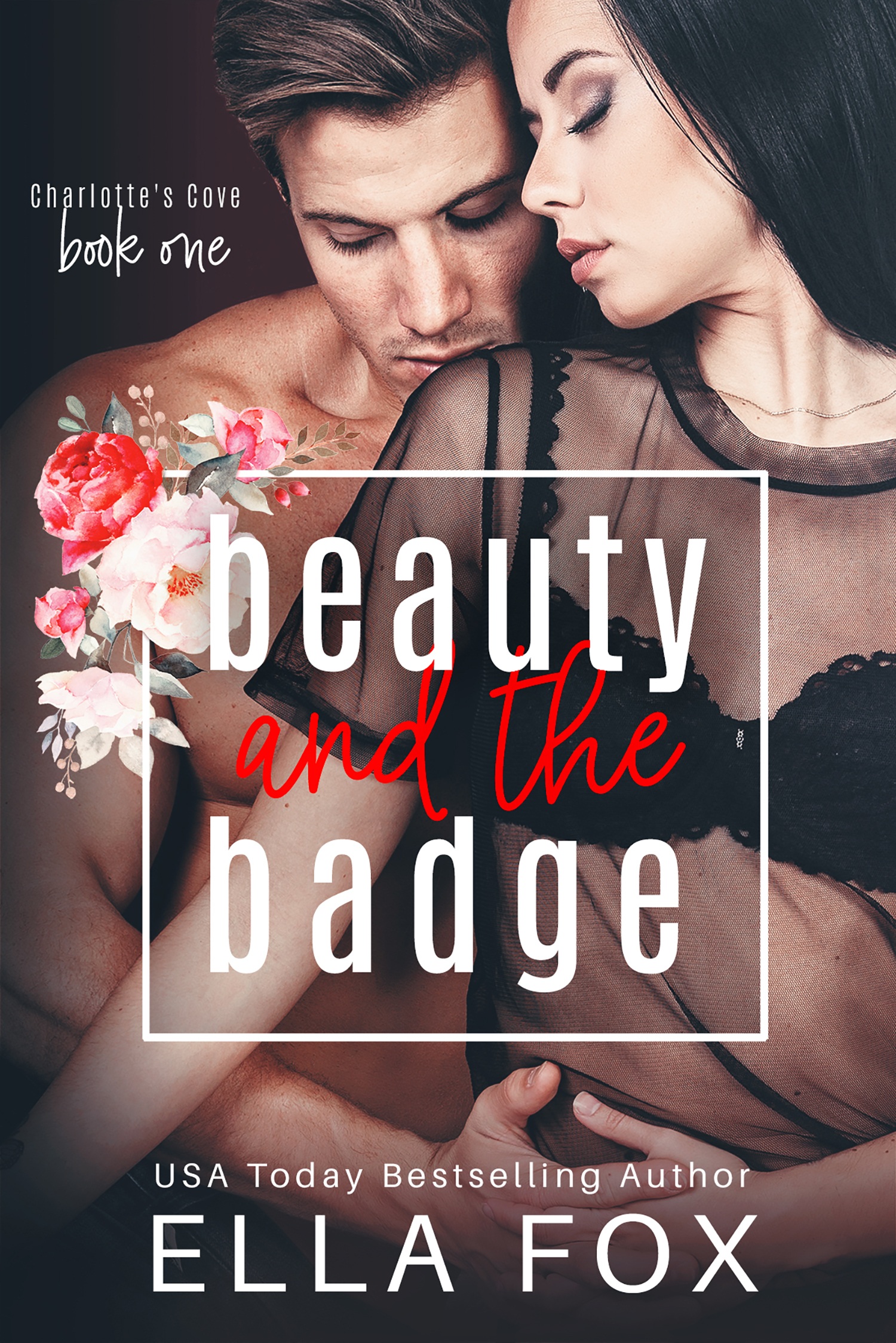 Beauty and the Badge (Charlotte's Cove #1)