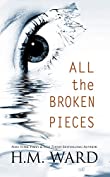 All The Broken Pieces Vol. 1