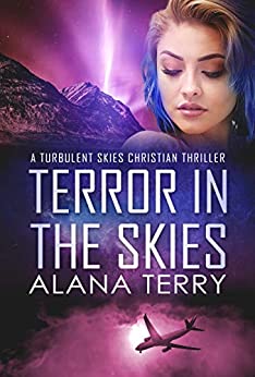 Terror in the Skies (A Turbulent Skies Christian Thriller Book 1)