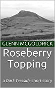 Roseberry Topping: a Dark Teesside short story