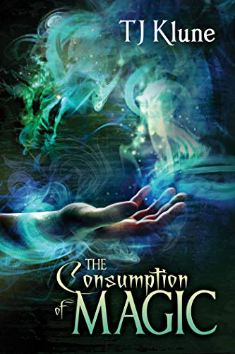 The Consumption of Magic (Tales From Verania Book 3)