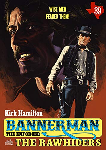 Bannerman the Enforcer 39: The Rawhiders (A Bannerman the Enforcer Western)