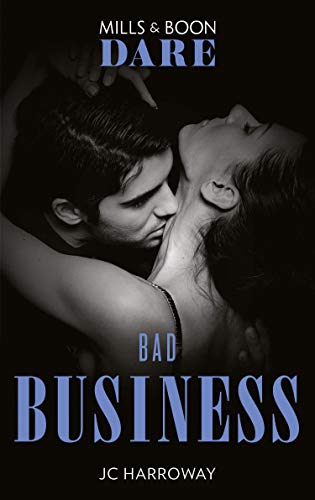 Bad Business (Mills &amp; Boon Dare) (The Pleasure Pact, Book 1)