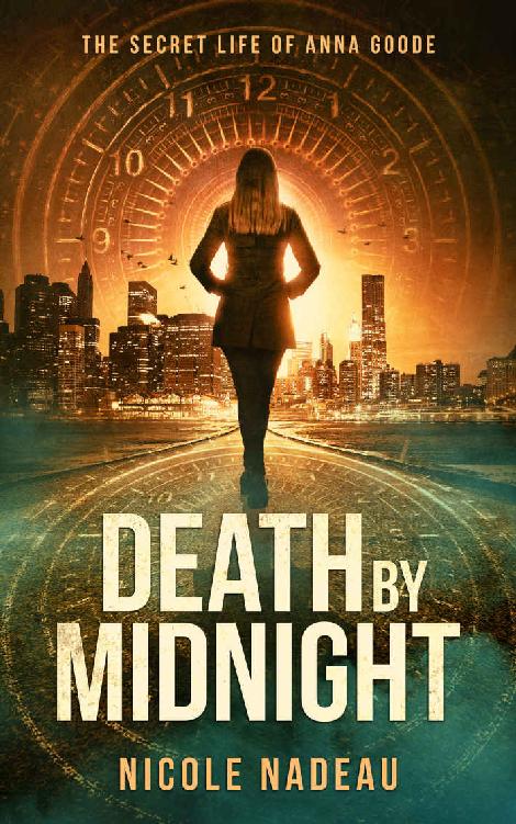 Death by Midnight: A Young Adult Spy Thriller (The Secret Life of Anna Goode Book 1)