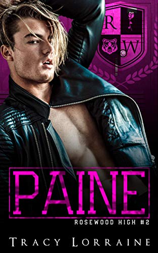 PAINE: A High School Enemies to Lovers Romance (Rosewood High Book 2)