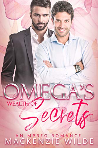 Omega&rsquo;s Wealth of Secrets - Complete MPreg Bundle [M/M Non-Shifter Alpha/Omega MPreg] (Shale River)