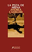 La pista de arena (Comisario Montalbano 16) (Spanish Edition)