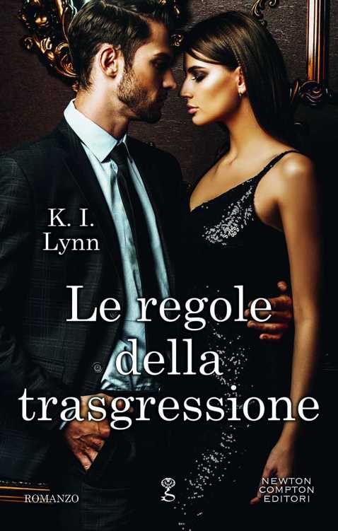 Le regole della trasgressione (Breach Series Vol. 2) (Italian Edition)