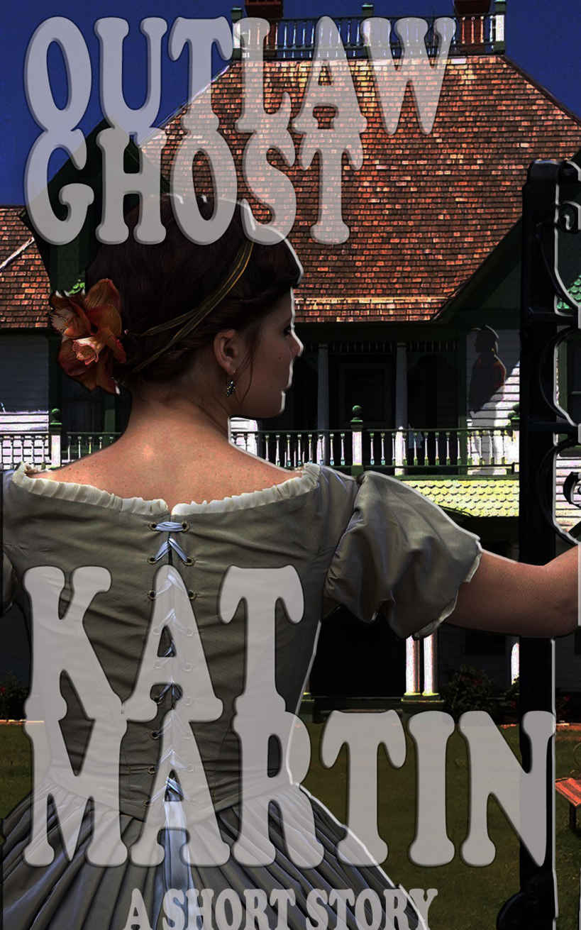 Outlaw Ghost - A Kat Martin Short Story