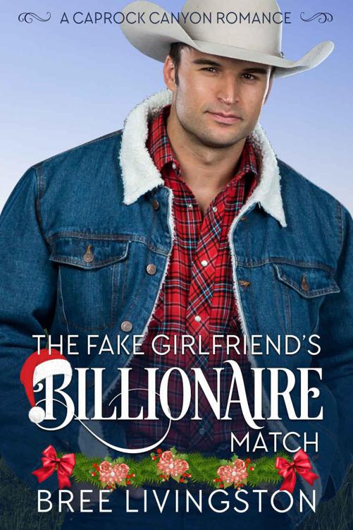 The Fake Girlfriend's Billionaire Match (Caprock Canyon Romance Book 4)