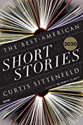 The Best American Short Stories 2020 (The Best American Series &reg;)