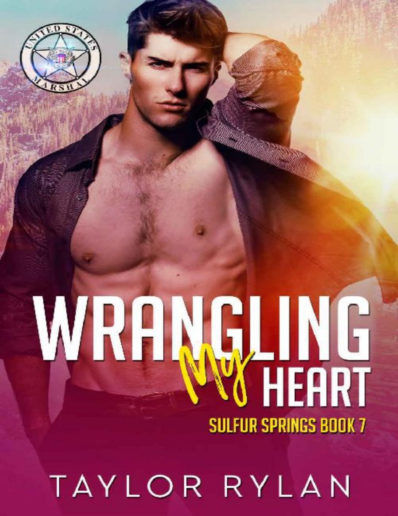 Wrangling My Heart: Sulfur Springs Book 7