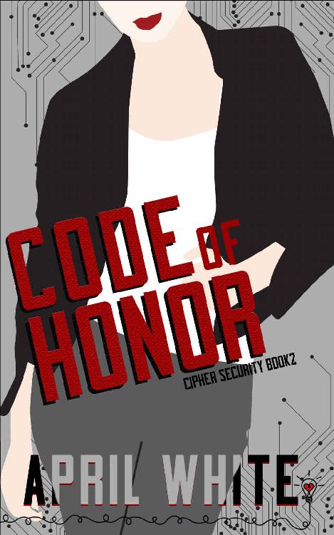 Code of Honor (Cipher Security #2)