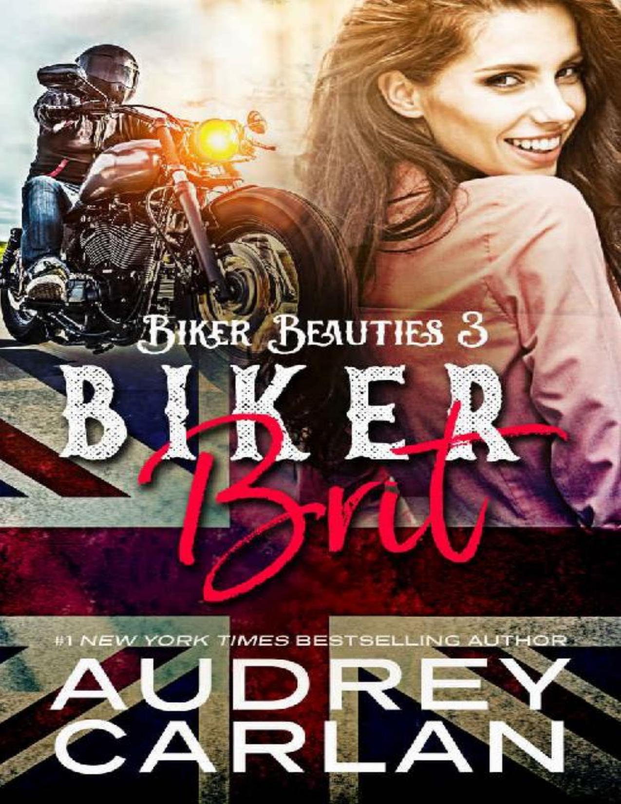 Biker Brit (Biker Beauties Book 3)