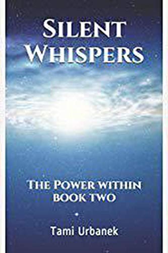 Silent Whispers; The Power Within (2 Book 1)