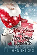 Miss Claus and Her Polar Opposite (A Shifter Christmas Romance Book 4)