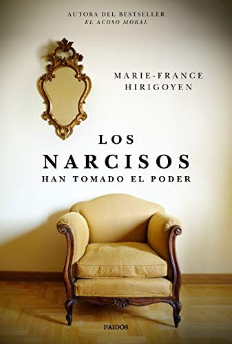 Los Narcisos: Han tomado el poder (Spanish Edition)