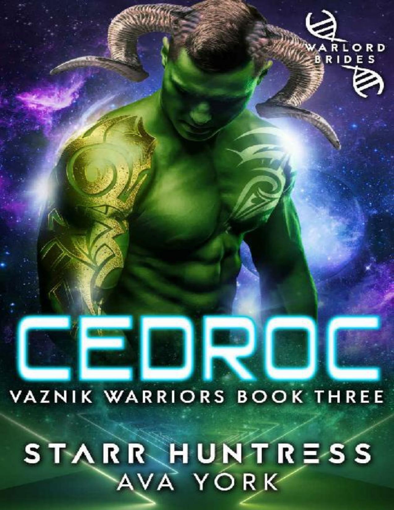 Cedroc: Warlord Brides (Warriors of Vaznik Book 3)