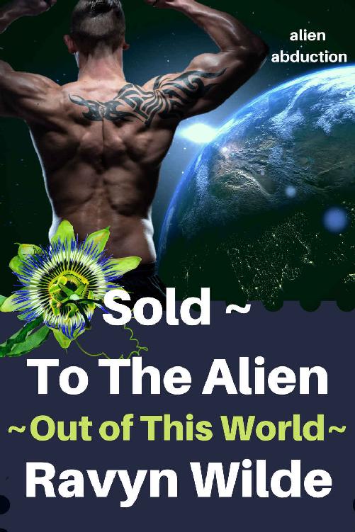 Sold ~ To The Alien (Out of THIS World Book 5)